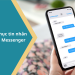khôi phục tin nhắn đã xóa trên messenger iphone